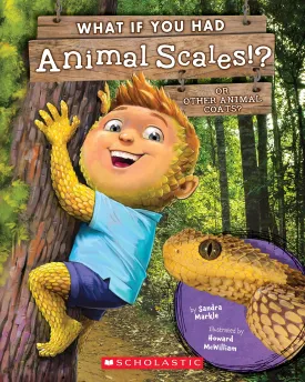What If You Had Animal Scales!? Or other animal coats? Paperback  Picture Book, November 2, 2021